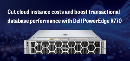 Cut cloud instance costs and boost transactional database performance with Dell PowerEdge R770